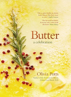 Butter - A Celebration by Olivia Potts
